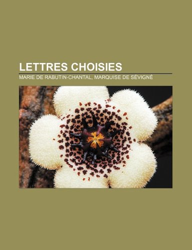 9781232519843: Lettres Choisies