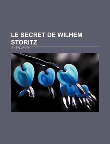 9781232559931: Le Secret de Wilhem Storitz (French Edition)