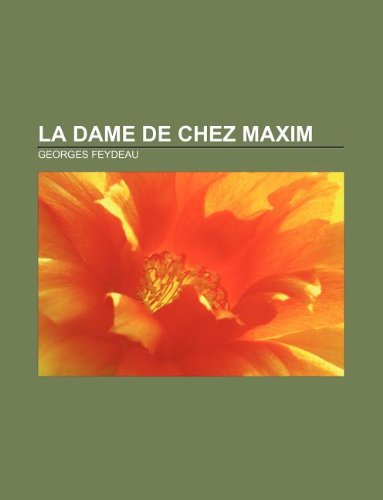 9781232560371: La Dame de Chez Maxim