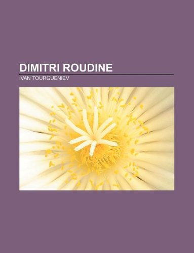 Dimitri Roudine (French Edition) (9781232560838) by Tourgueniev, Ivan