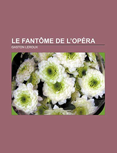 9781232560852: Le Fantome de L'Opera