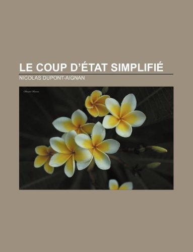 9781232561071: Le Coup D'Etat Simplifie