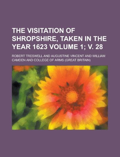 9781234038373: The Visitation of Shropshire, Taken in the Year 1623 Volume 1; V. 28