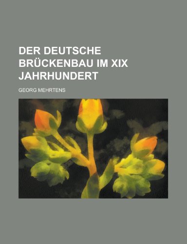 9781234239183: Der Deutsche Bruckenbau Im XIX Jahrhundert