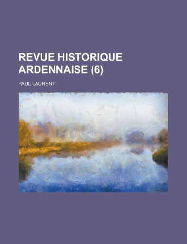 9781234332594: Revue Historique Ardennaise (6)