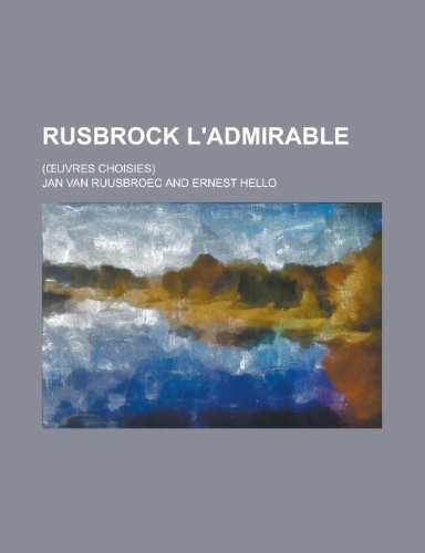 9781234333409: Rusbrock L'Admirable; (Oeuvres Choisies)