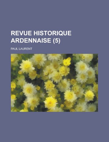 9781234345921: Revue Historique Ardennaise (5 )