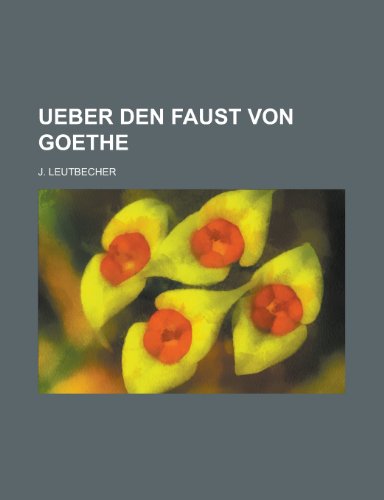 Ueber Den Faust Von Goethe