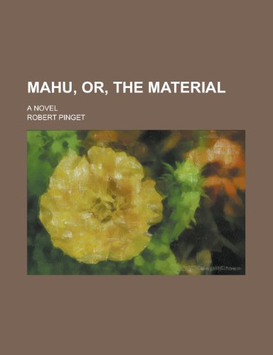 9781234435561: Mahu, Or, the Material; A Novel