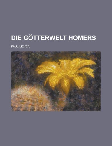 9781234451608: Die Gotterwelt Homers