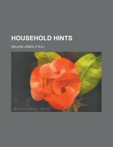 Household hints (9781234494681) by William Jr. Jones U. S. Government