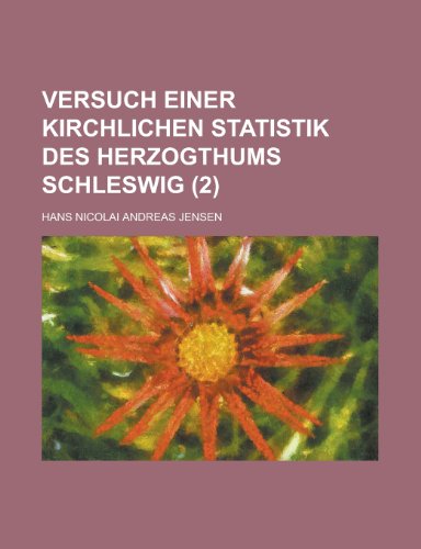9781234524395: Versuch Einer Kirchlichen Statistik Des Herzogthums Schleswig (2)