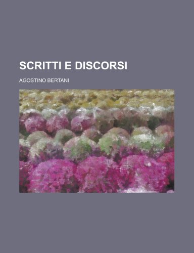 9781234555207: Scritti E Discorsi