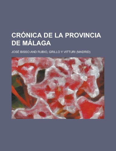 9781234670511: Cronica de La Provincia de Malaga