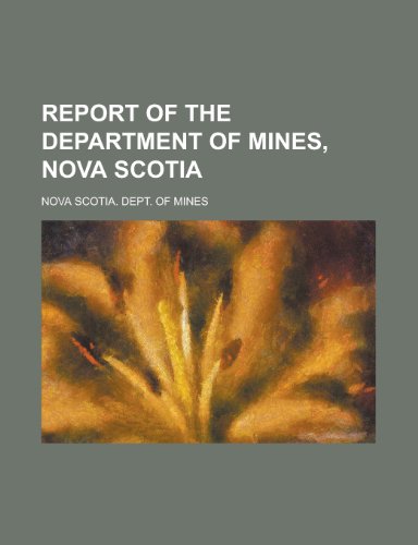 9781234676049: Report of the Department of Mines, Nova Scotia