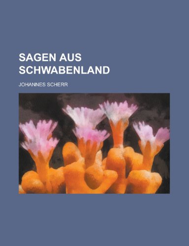 9781234870003: Sagen Aus Schwabenland