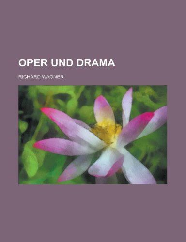 Oper Und Drama (9781234899714) by [???]