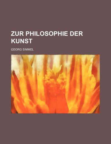 Zur Philosophie Der Kunst (9781234900564) by Simmel, Georg