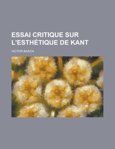 9781234911652: Essai Critique Sur L'Esthetique de Kant