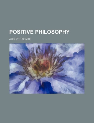 Positive Philosophy (9781234917111) by Comte, Auguste