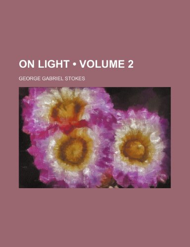 9781234917265: On Light (Volume 2)