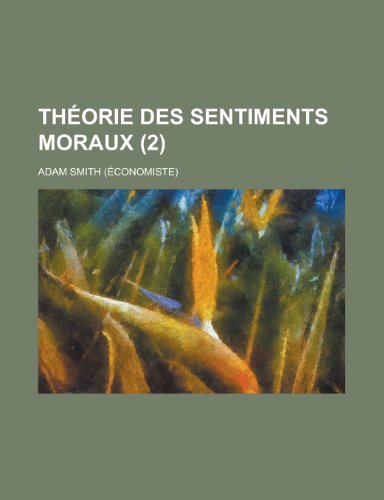 ThÃ©orie Des Sentiments Moraux (2) (9781234922153) by Smith, Adam