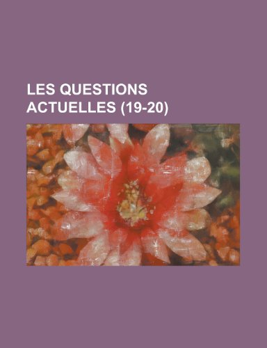 Les Questions Actuelles (19-20) (9781234927356) by [???]