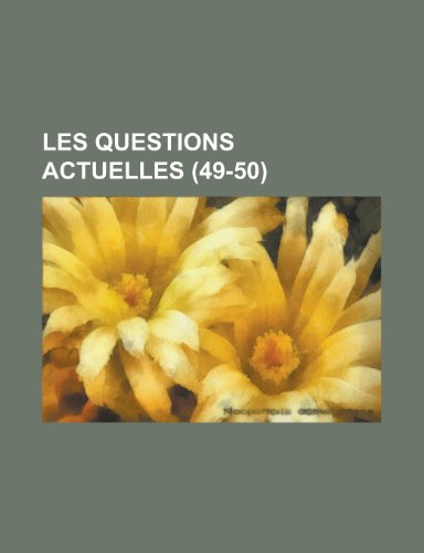 Les Questions Actuelles (49-50) (9781234927592) by Groupe, Livres