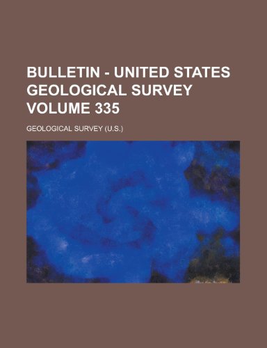 Bulletin - United States Geological Survey Volume 335 (9781234928001) by [???]