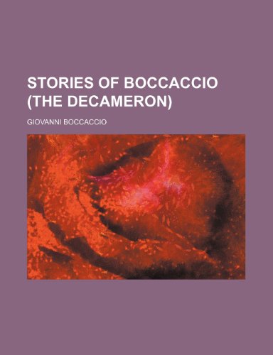 Stories of Boccaccio (the Decameron) (9781234928438) by Boccaccio, Giovanni