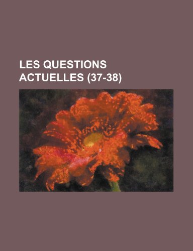 Les Questions Actuelles (37-38) (9781234931711) by [???]