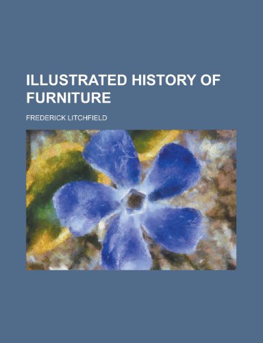 9781234937249: Illustrated History of Furniture