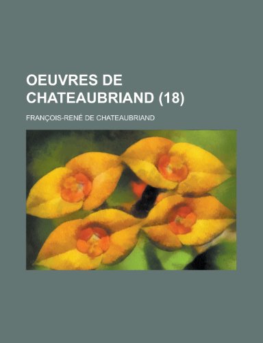 Oeuvres de Chateaubriand (18) (9781234943950) by Chateaubriand, Francois Rene