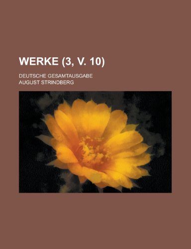 Werke (3, v. 10); Deutsche Gesamtausgabe (9781234945350) by Strindberg, August