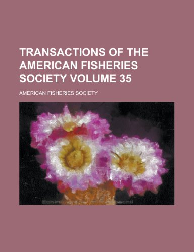 9781234956011: Transactions of the American Fisheries Society (Volume 35)