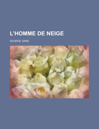 L'Homme de Neige (9781234961268) by Sand, George