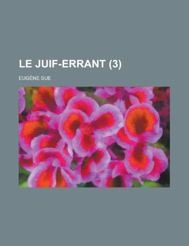 Le Juif-Errant (3) (9781234973391) by Sue, Eugene