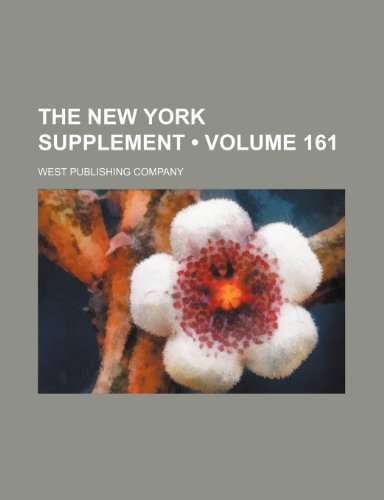 The New York Supplement (Volume 161) (9781234973551) by Company, West Publishing