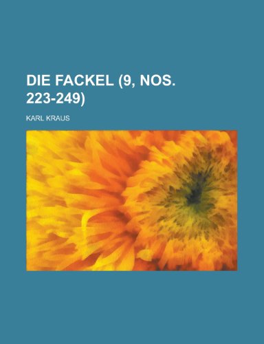 Die Fackel (9, Nos. 223-249) (9781234978488) by Kraus, Karl