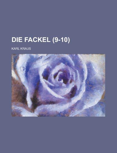 Die Fackel (9-10) (9781234978563) by Kraus, Karl