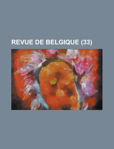 Revue de Belgique (33) (9781234998509) by Groupe, Livres