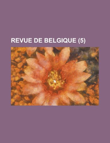 Revue de Belgique (5) (9781235005213) by Groupe, Livres