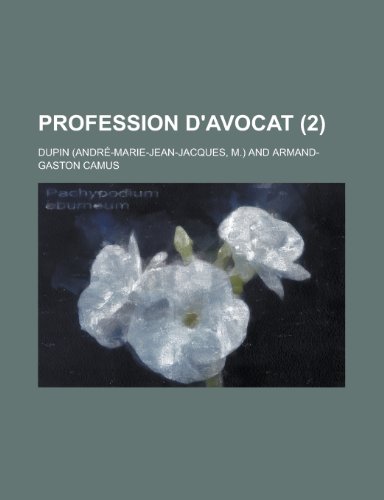 Profession D'Avocat (2) (9781235011719) by Dupin