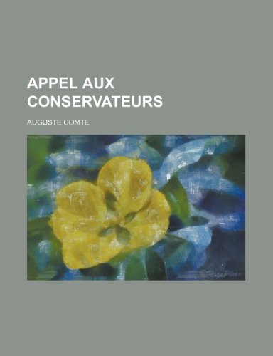 Appel Aux Conservateurs (9781235025785) by Comte, Auguste