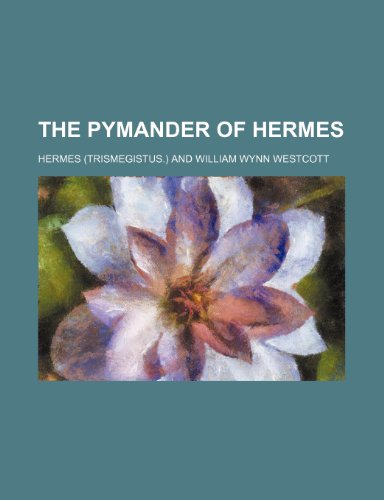 The Pymander of Hermes (2) (9781235039676) by Hermes