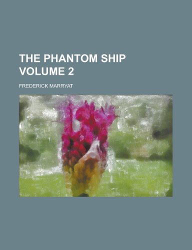 The Phantom Ship Volume 2 (9781235050251) by Marryat, Frederick