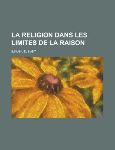 9781235056246: La Religion Dans Les Limites de la Raison