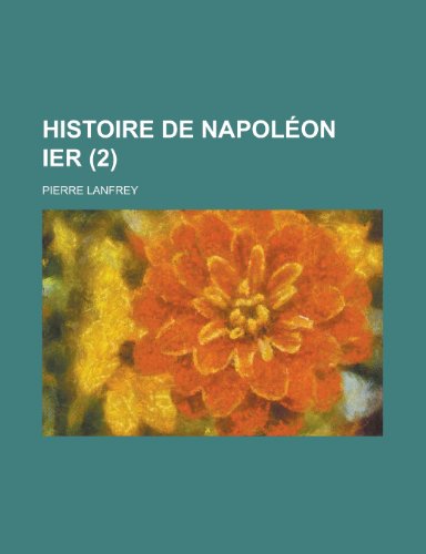 9781235057922: Histoire de Napoleon Ier (2)