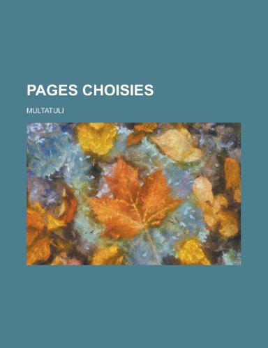 Pages Choisies (9781235058295) by Multatuli