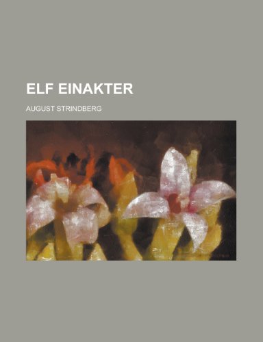 ELF EINAKTER (9781235066375) by Strindberg, August